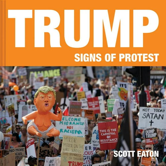 Trump: Signs of Protest (Hardcover)