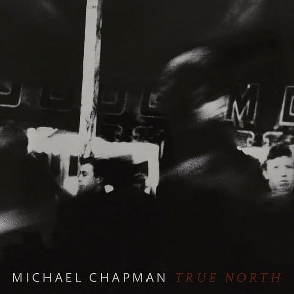 Michael Chapman - True North - Music & Performance - Vinyl
