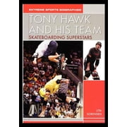Tony Hawk and His Team: Skateboarding Superstars, (Paperback)
