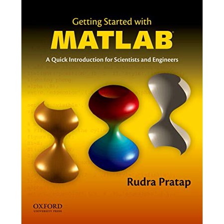 Getting Started with MATLAB: A Quick Introduction for Scientists and Engineers [Paperback - Used]