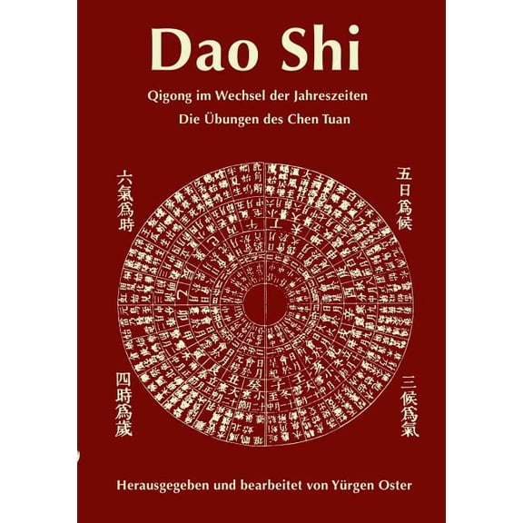 Dao Shi: Qigong im Wechsel der Jahreszeiten - Die Übungen des Chen Tuan, (Paperback)