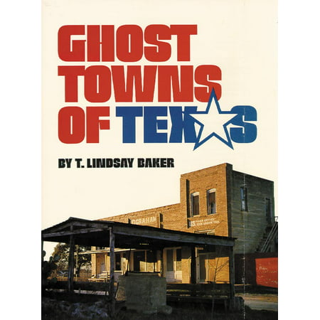 Ghost Towns of Texas (Best Ghost Towns In Oklahoma)