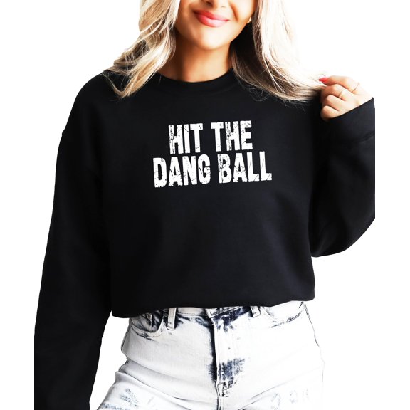 Hit The Dang Ball Sweatshirt for Women and Teens Trendy Distressed Baseball Pullover Black Sweatshirt Adult Large