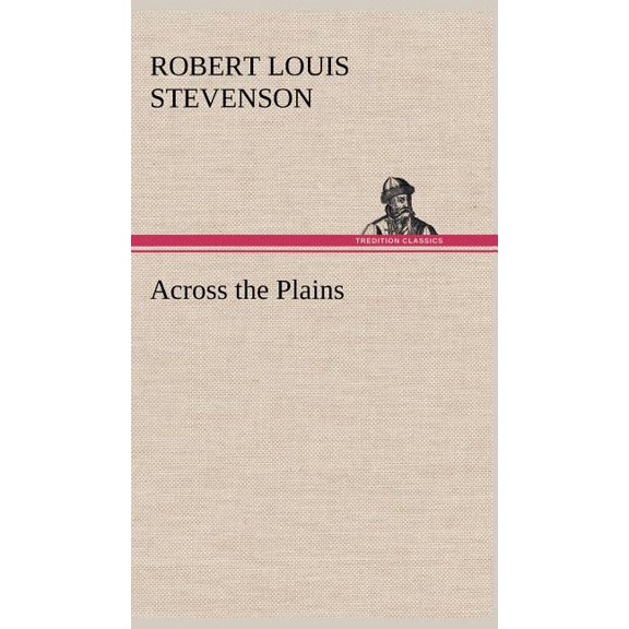 Across the Plains, (Hardcover)