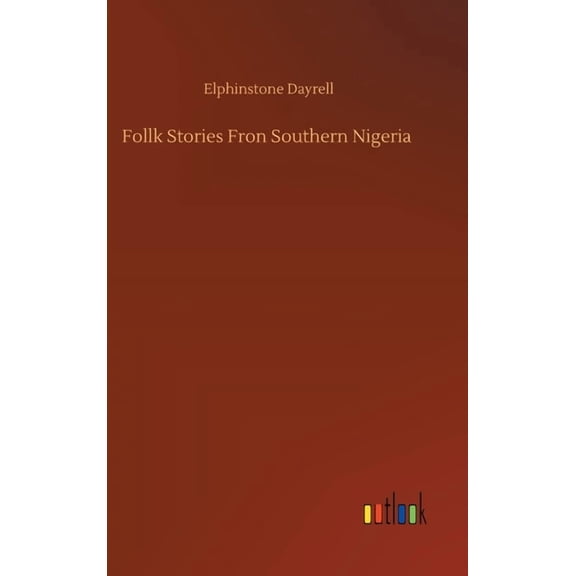 Follk Stories Fron Southern Nigeria (Hardcover)
