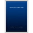 thumbnail image 1 of Pre-Owned Do Not Open This Book Again (Paperback) 1787414701 9781787414709, 1 of 1