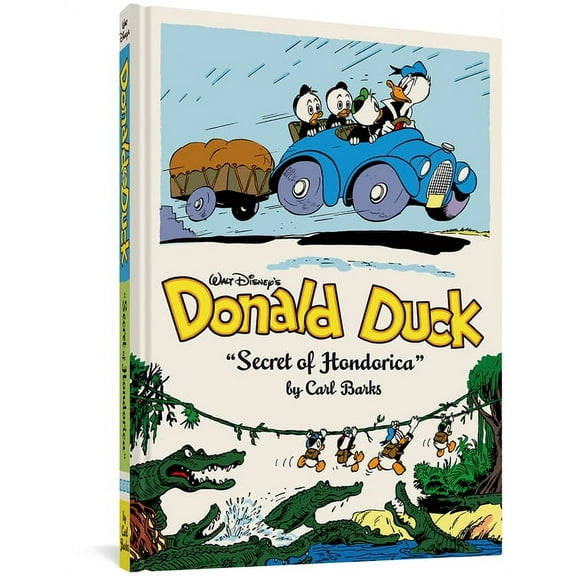 Complete Carl Barks Disney Library Walt Disney's Donald Duck the Secret of Hondorica: The Complete Carl Barks Disney Library Vol. 17, Book 17, (Hardcover)