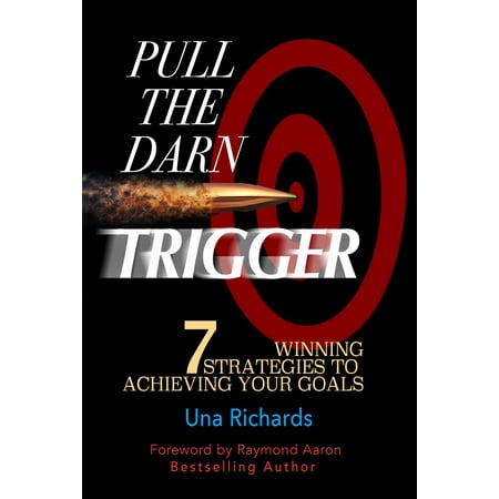 Pull the Darn Trigger - eBook