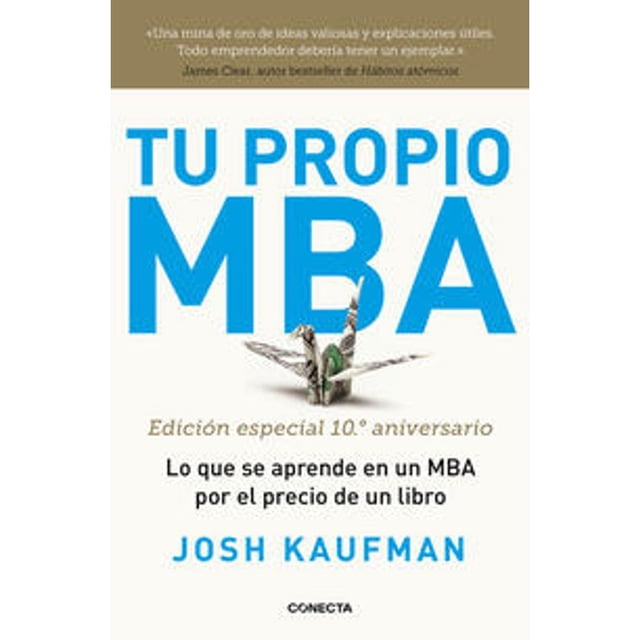 Libro Tu Propio Mba Tapa Blanda, Autor Josh Kaufman, Editorial Conecta