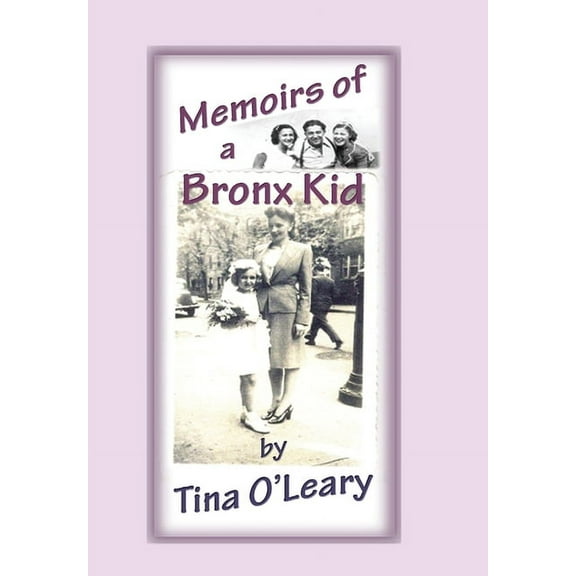 Memoirs of a Bronx Kid, (Hardcover)
