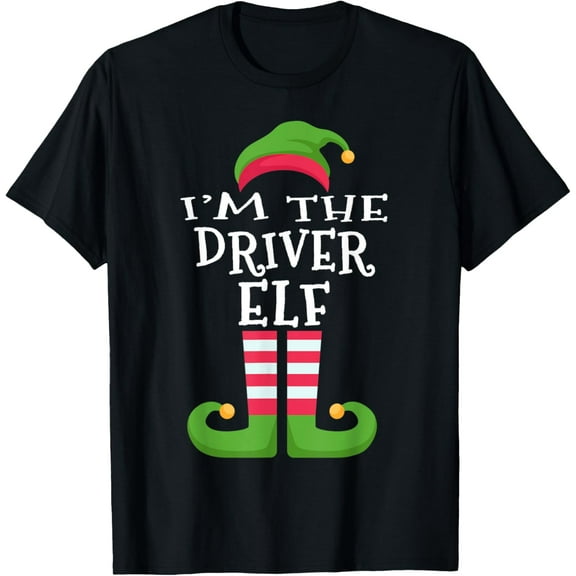 I'm The DRIVER Elf T-Shirt Family Matching Christmas T-Shirt