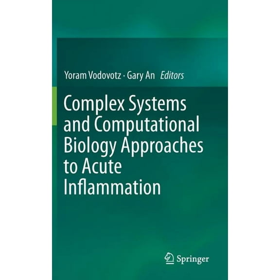 Complex Systems and Computational Biology Approaches to Acute Inflammation, (Hardcover)