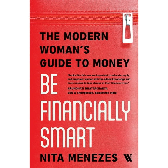 Be Financially Smart: The Modern Woman's Guide To Money, (Paperback)