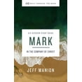 thumbnail image 1 of Pre-Owned Mark Bible Study Guide: In the Company of Christ (Paperback) 0310129915 9780310129912, 1 of 1