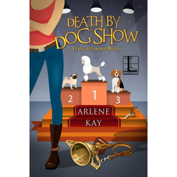 A Creature Comforts Mystery Death by Dog Show, (Paperback)