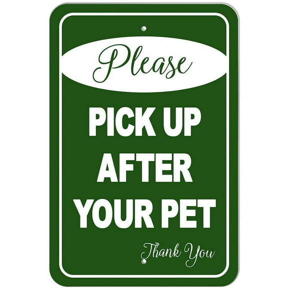 Please Pick Up After Your Pet Thank You Green Sign