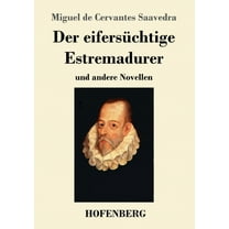 Der eifersüchtige Estremadurer (Paperback)