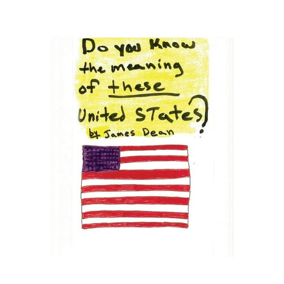 Do You Know the Meaning of These United States?, (Paperback)