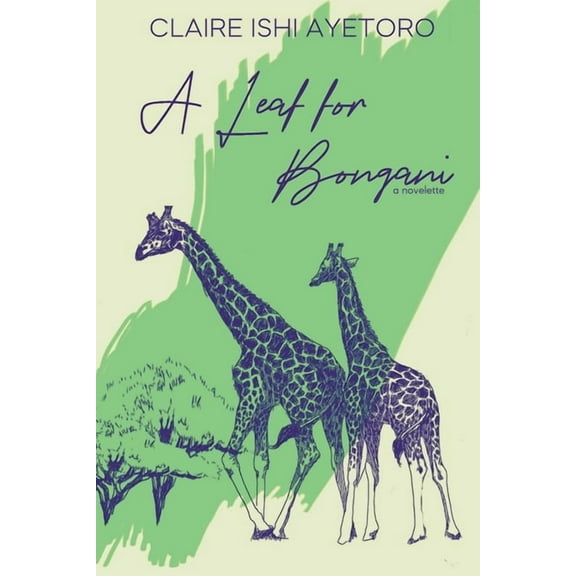 A Leaf for Bongani: A Novelette, (Paperback)