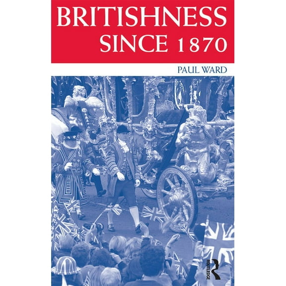 Britishness since 1870, (Paperback)