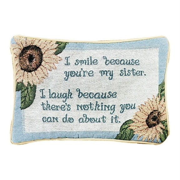 Manual 12.5" x 8.5" Decorative Throw Pillow, “I Smile I Laugh / Sister” Design