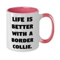 thumbnail image 2 of Reusable Border Collie Dog, Life is Better With a Border Collie, Brilliant Two Tone 11oz Mug For Pet Lovers From Friends, 2 of 2