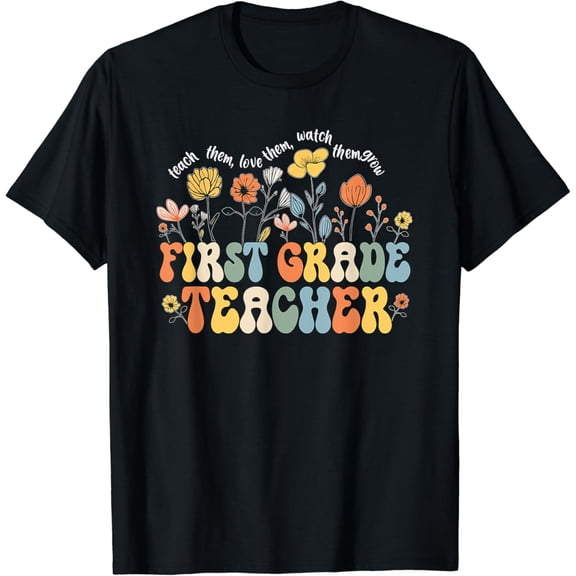 First Grade Teacher Appreciation Wildflowers T-Shirt