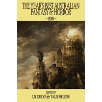 The Year's Best Australian Fantasy & Horror 2010 (Paperback)