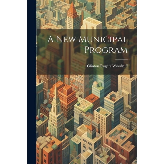 A New Municipal Program (Paperback)