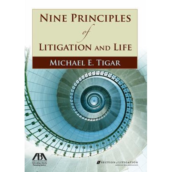Pre-Owned Nine Principles of Litigation and Life (Paperback) 1604424001 9781604424003