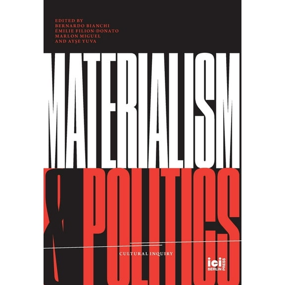 Cultural Inquiry Materialism and Politics, Book 20, (Hardcover)