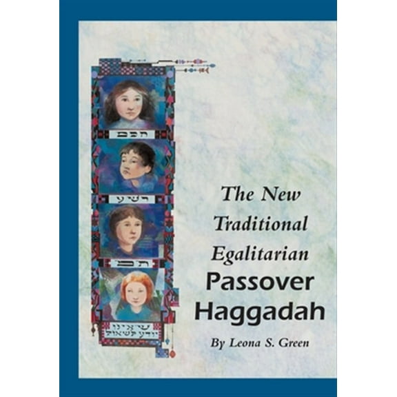 The New Traditional Egalitarian Haggadah (Paperback)