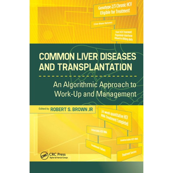 Pre-Owned Common Liver Diseases and Transplantation: An Algorithmic Approach to Work-Up and Management (Paperback) by Robert Brown