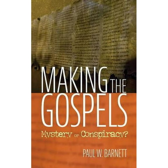 Making the Gospels (Hardcover)