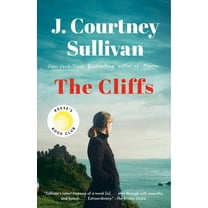 J. Courtney Sullivan: The Cliffs: Reese's Book Club: A Novel (Paperback)