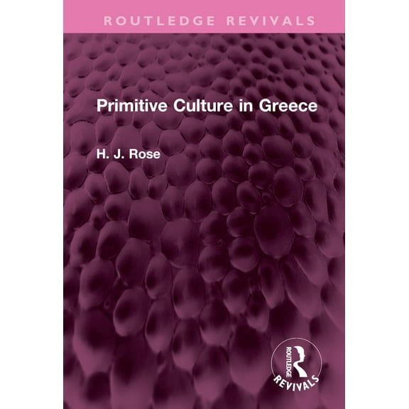Routledge Revivals Primitive Culture in Greece, (Hardcover)