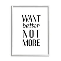 Stupell Industries Better Not More Phrase Inspirational Painting White Framed Art Print Wall Art, 11 x 14