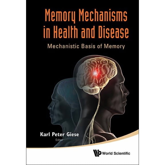 Memory Mechanisms in Health and Disease, (Hardcover)