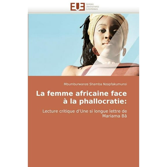 La Femme Africaine Face A La Phallocratie (Paperback)