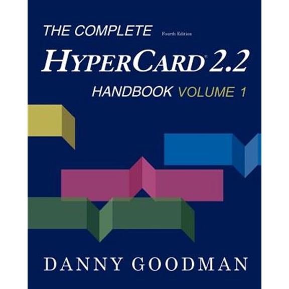 Pre-Owned Complete HyperCard 2.2 Handbook: The Complete HyperCard 2.2 Handbook (Series #1) (Edition 4) (Paperback)