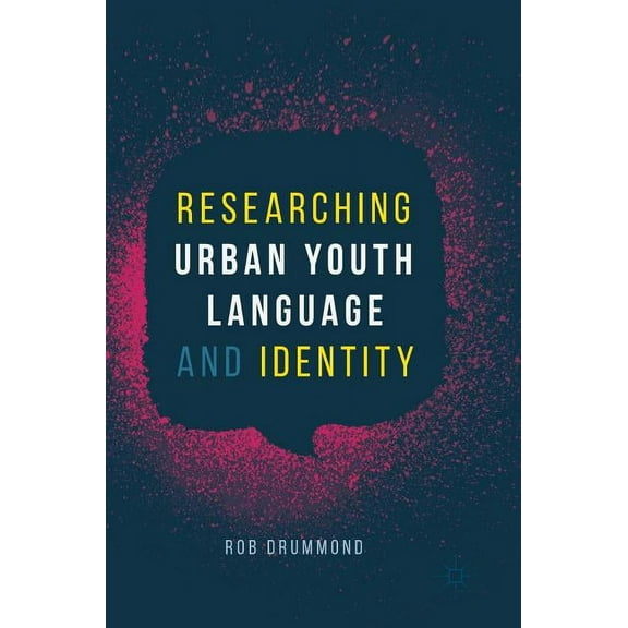 Researching Urban Youth Language and Identity, (Hardcover)
