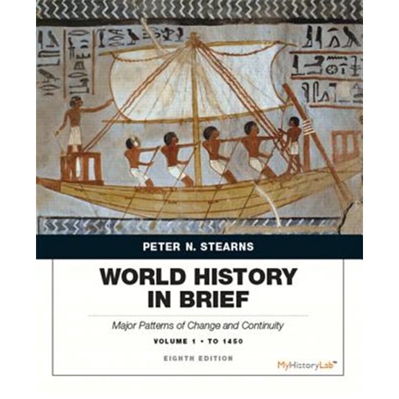 Pre-Owned World History in Brief: Major Patterns of Change and Continuity, Volume 1: To 1450 Paperback