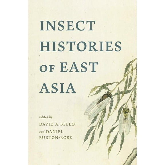 Insect Histories of East Asia, (Hardcover)