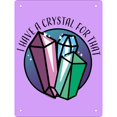 thumbnail image 1 of Grindstore - Placa de Estaño I Have A Crystal For That Diseño Mini (Morado), 1 of 2