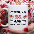 thumbnail image 4 of 61st Birthday Gifts for Women - It Took Me 61 Years To Look This Good Mug - 61 Year Old Present Ideas for Grandma, Mom, Daughter, Sister, Wife, Friend, Cousin, Aunt - 11 oz Coffee Mug, 4 of 6