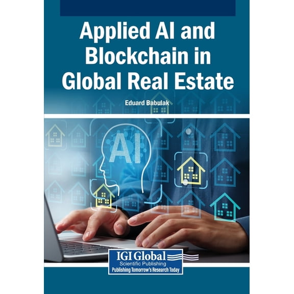Applied AI and Blockchain in Global Real Estate, (Paperback)
