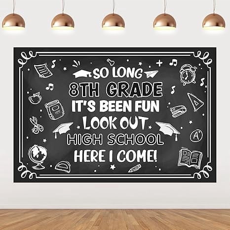 8th Grade Graduation Decorations So Long 8th Grade Graduation Backdrop Look Out High School Here I Come Banner for Class of 2026 Eighth Graduate Party Decorations