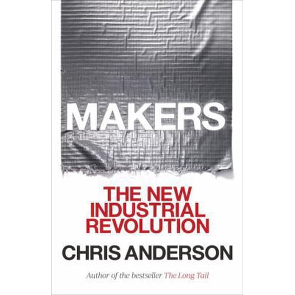 Pre-Owned Makers: The New Industrial Revolution (Hardcover) 0307720950 9780307720955