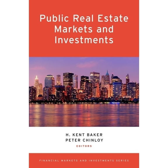 Financial Markets and Investments Public Real Estate Markets and Investments, (Hardcover)