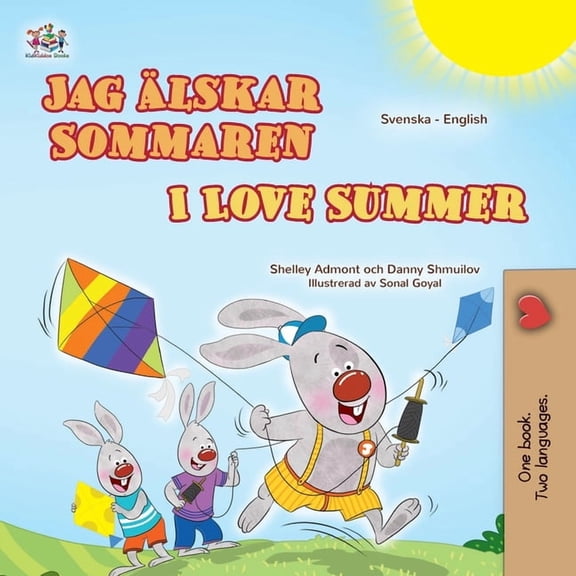 Swedish English Bilingual Collection I Love Summer (Swedish English Bilingual Children's Book), (Paperback)